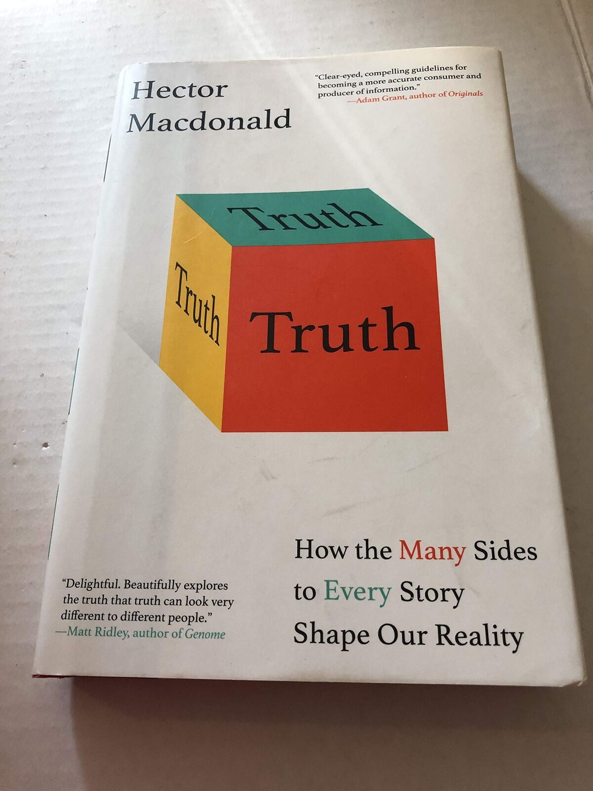 Truth: How the Many Sides to Every Story Shape Our Reality