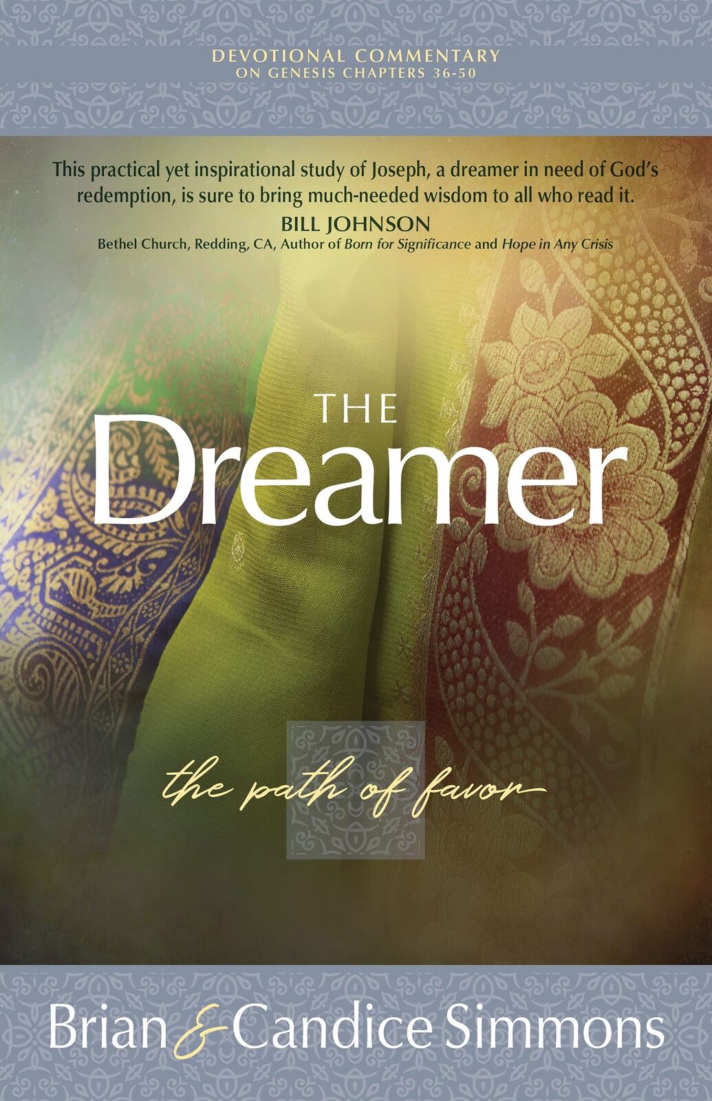 The Dreamer: The Path of Favor (Passion Translation) (The Passion Translation D
