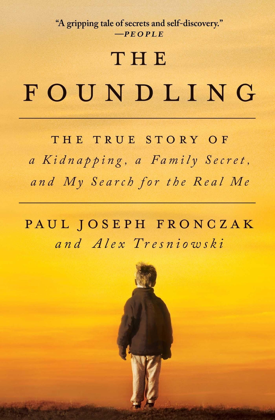 The Foundling: The True Story of a Kidnapping, a Family Secret, and My Search f