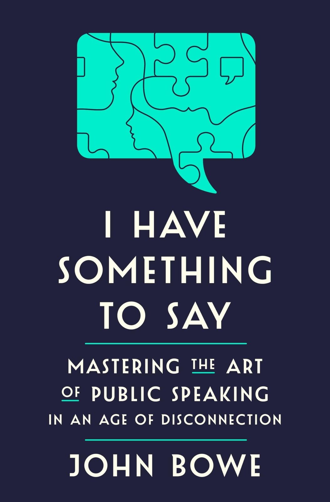 I Have Something to Say: Mastering the Art of Public Speaking in an Age of Disc