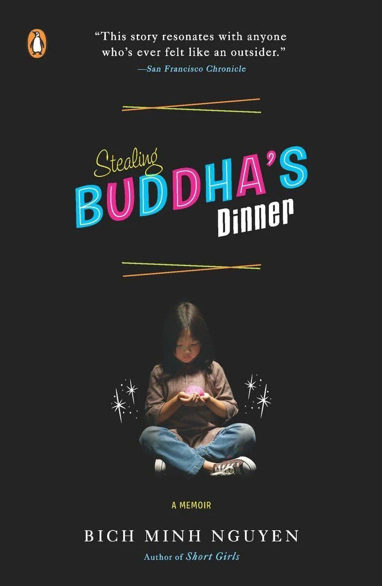 Stealing Buddha's Dinner: A Memoir