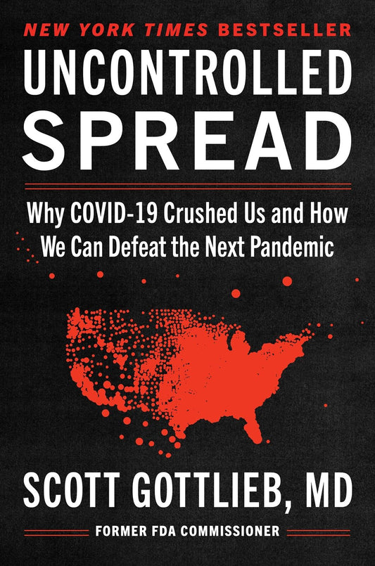 Uncontrolled Spread: Why COVID-19 Crushed Us and How We Can Defeat the Next Pan