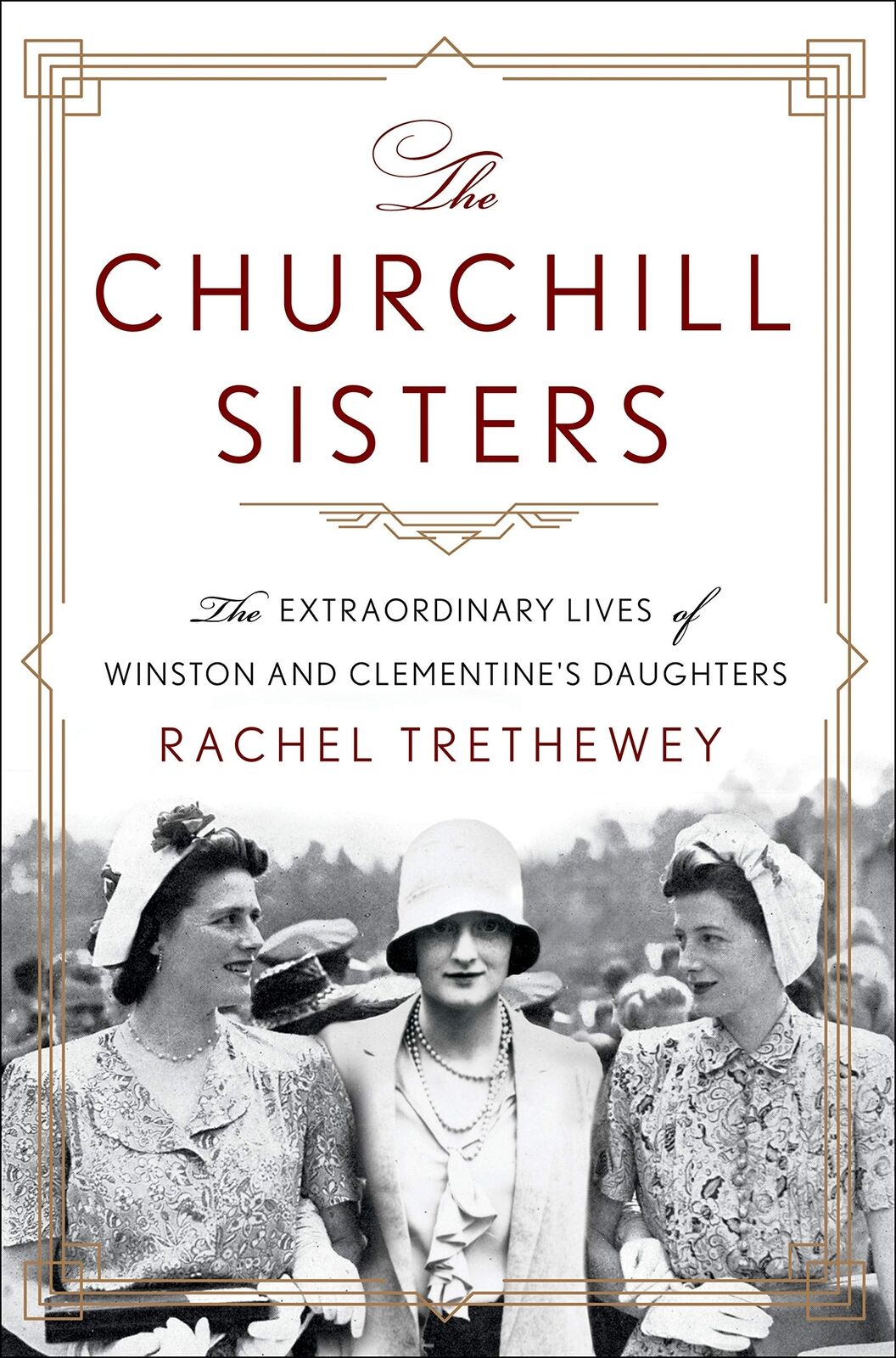 The Churchill Sisters: The Lives of Winston and Clementine's Daughters