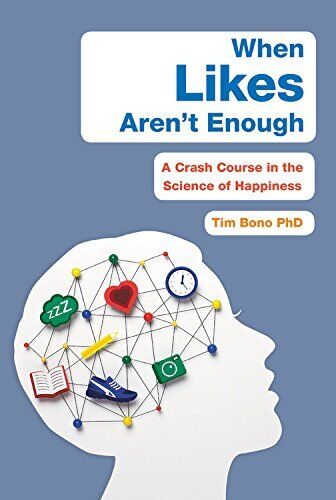 When Likes Aren't Enough: A Crash Course in the Science of Happiness