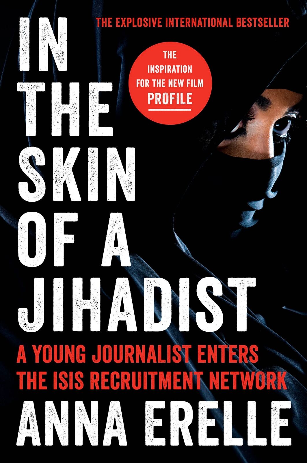 In the Skin of a Jihadist: A Young Journalist Enters the ISIS Recruitment Netwo