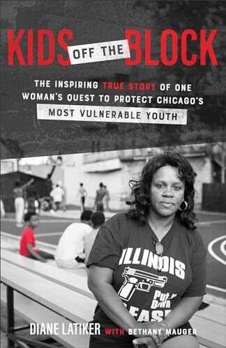 Kids Off the Block: The Inspiring True Story of One Woman's Quest to Protect Ch
