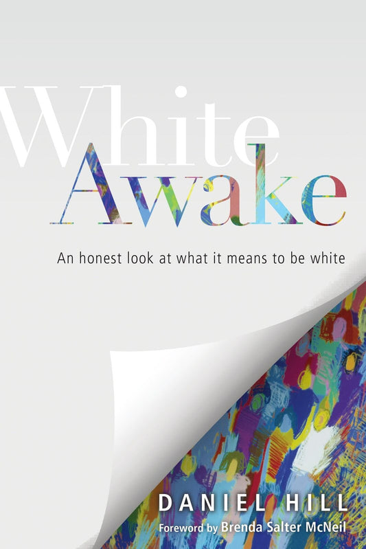 White Awake: An Honest Look at What It Means to Be White