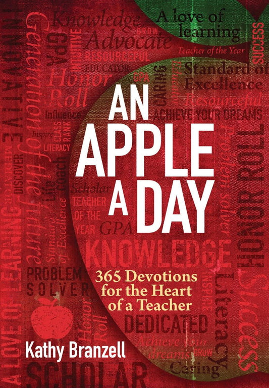 An Apple a Day (2nd edition): 365 Devotions for the Heart of a Teacher – Daily