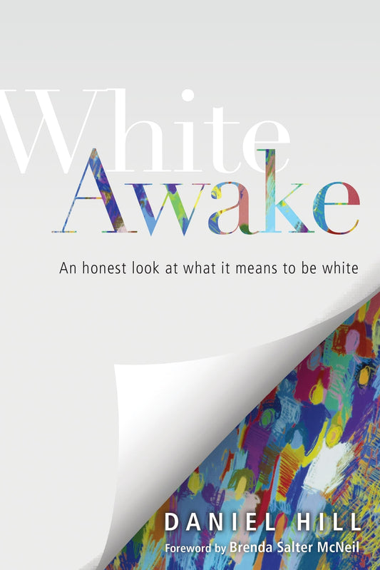 White Awake: An Honest Look at What It Means to Be White