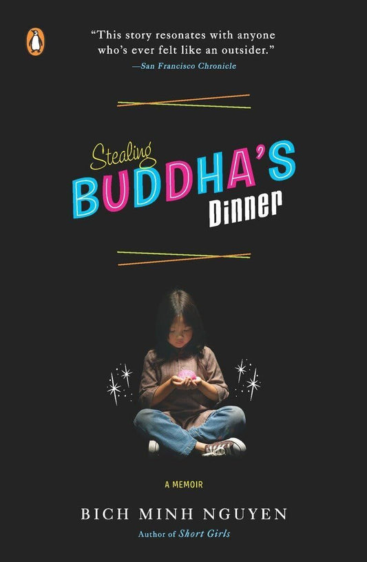 Stealing Buddha's Dinner: A Memoir