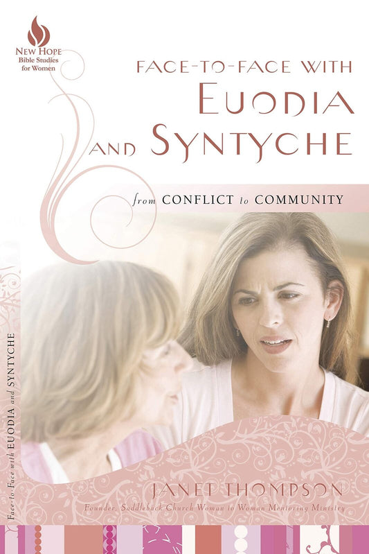 Face-to-Face with Euodia and Syntyche: From Conflict to Community (Face-to-face