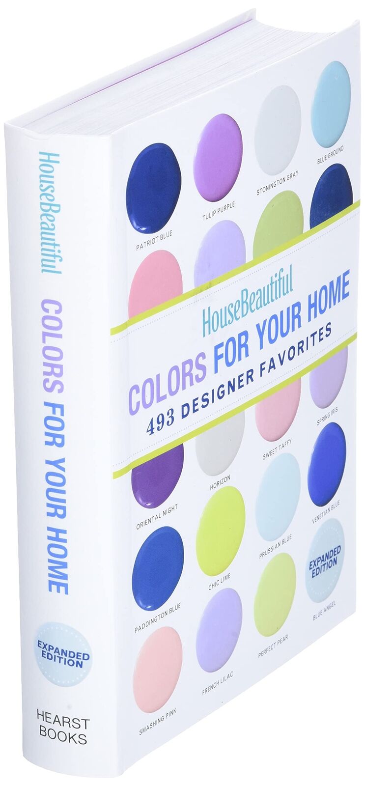 House Beautiful Colors for Your Home Expanded Edition: 493 Designer Favorites