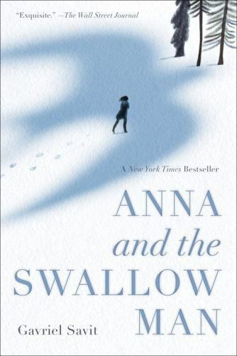 NEW - Anna and the Swallow Man by Savit, Gavriel
